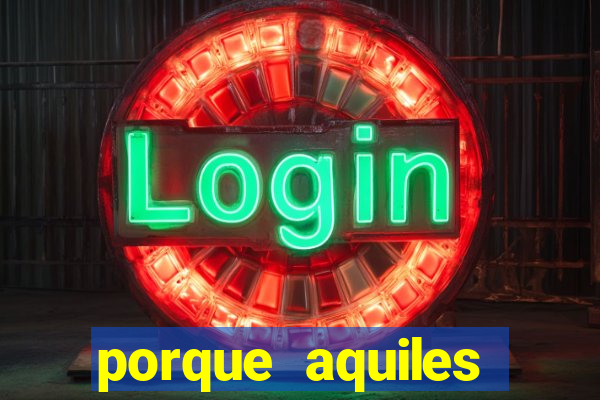 porque aquiles chora por heitor